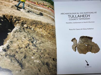 Archaeological Excavations at Tullahedy, County Tipperary: Neolithic Settlement in North Munster - Image 2