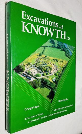 Excavations at Knowth Volume 2: Settlement and Ritual Sites of the Fourth and Third Millenia BC