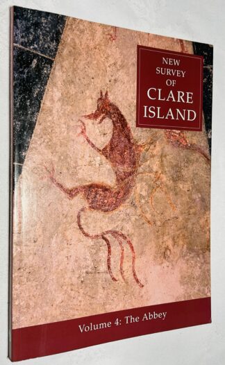 New Survey of Clare Island, Volume 4: The Abbey