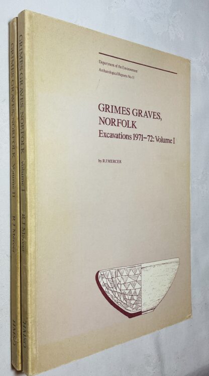 Grimes Graves, Norfolk: Excavations, 1971-72 [2 Volume set]