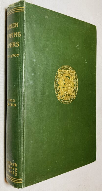 Papers Relating to the Ships and Voyages of the Company of Scotland Trading to Africa and the Indies, 1696-1707