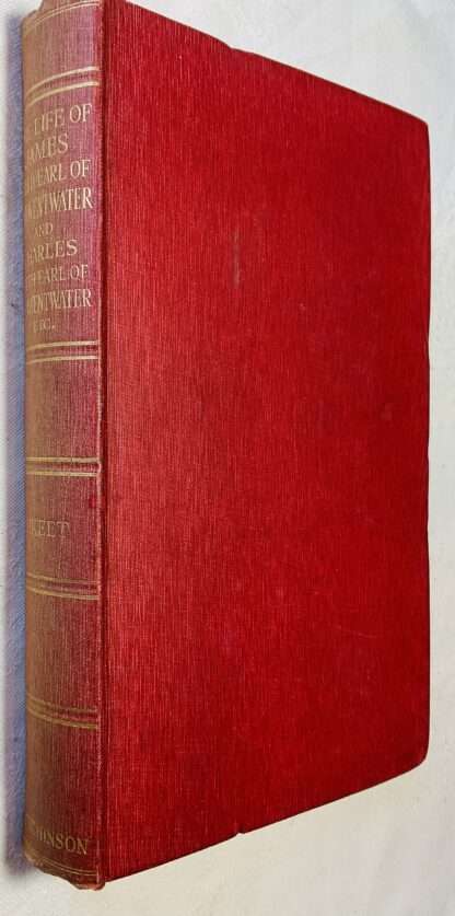 The Life of the Right Honourable James Radcliffe Third Earl of Derwentwater . With an Account of his Martyrdom for the Catholic Faith & Loyalty to his Rightful King: Followed by some Particulars of the Life and Execution of his Brother Charles Radcliffe.
