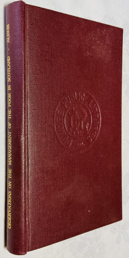 Observations on the Management of the Poor in Scotland, and its Effects on the Health of the Great Towns