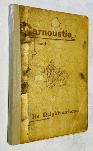 Carnoustie and its Neighbourhood: With eight illustrations and a map [Golfiana]