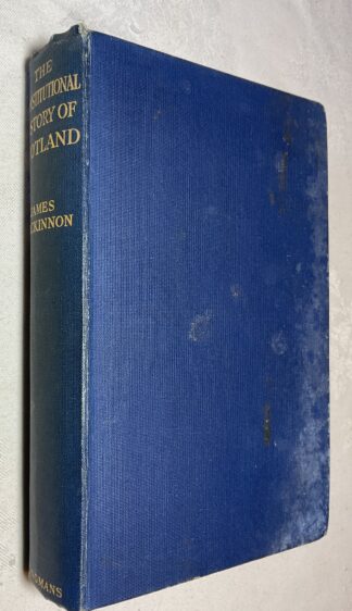 The Constitutional History Of Scotland: From Early Times To The Reformation