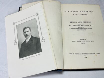 Memoir and Sermons of the Late Rev. Alexander Maclennan, M.A. Minister of Canmore Street Congregational Church Dunfermline - Image 2