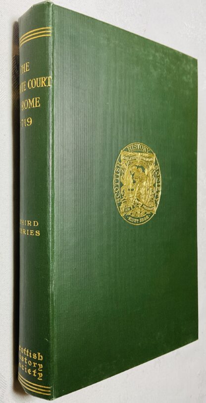 The Jacobite Court at Rome in 1719: From Original Documents at Fettercairn House and at Windsor Castle,  Edited by Henrietta Tayler.