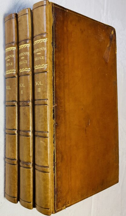 The Bruce: Or the History of Robert I King of Scotland Written in Scottish Verse [3 volume set]