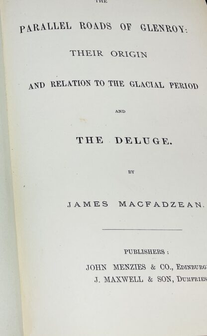 The Parallel Roads of Glenroy: Their Origin and Relation to the Glacial Period and The Deluge - Image 2