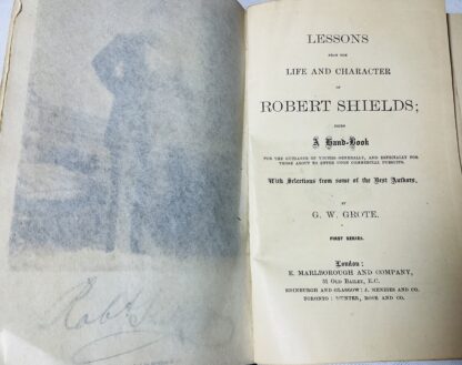 Lessons From the Life and Character of Robert Shields : Being a hand-book for the guidance of youths generally, and especially for those about to enter upon commercial pursuits ; with selections from some of the best authors - Image 3