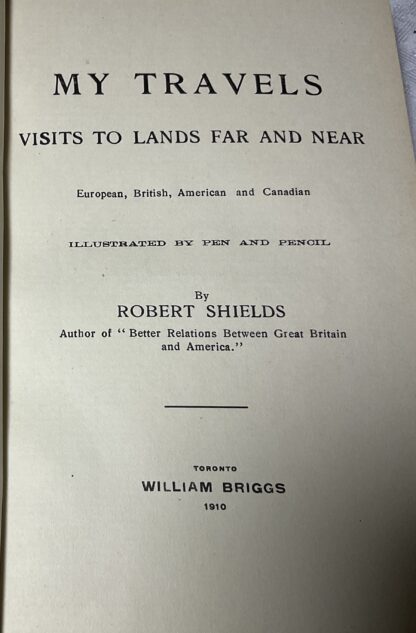 My Travels; Visits to Lands Far and Near, European, British, American and Canadian - Image 3