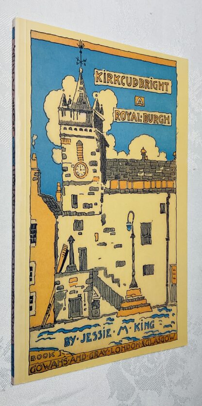 Kirkcudbright: A Royal Burgh