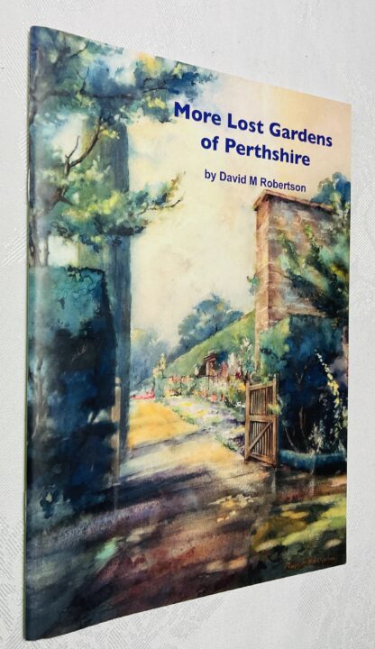 More Lost Gardens of Perthshire