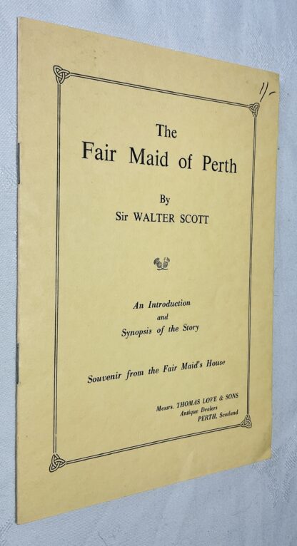 The Fair Maid of Perth: An Introduction and Synopsis of the Story