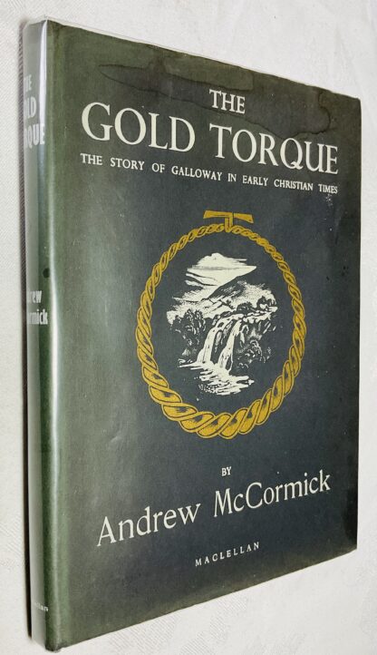 The Gold Torque - A Story Of Galloway In Early Christian Times