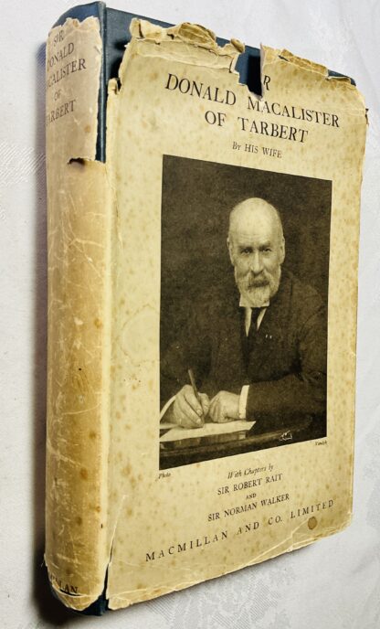Sir Donald Macalister Of Tarbert By His Wife [Edith F.B. MacAlister]