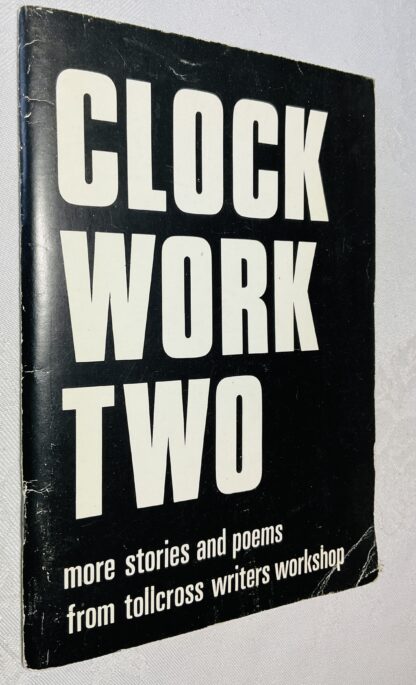 Clock Work Two: More Stories and Poems from Tollcross Writers' Workshop