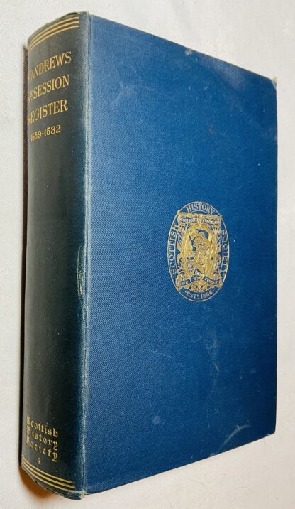Register Of The Minister Elders And Deacons Of The Christian Congregation Of St. Andrews: First Part, 1559-1582