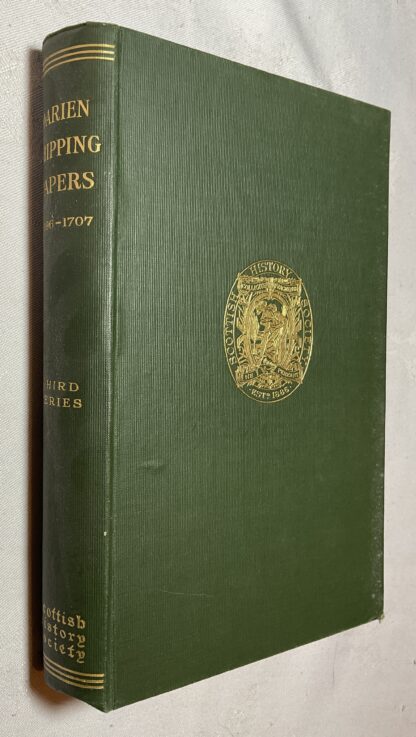 Papers Relating to the Ships and Voyages of the Company of Scotland Trading to Africa and the Indies, 1696-1707