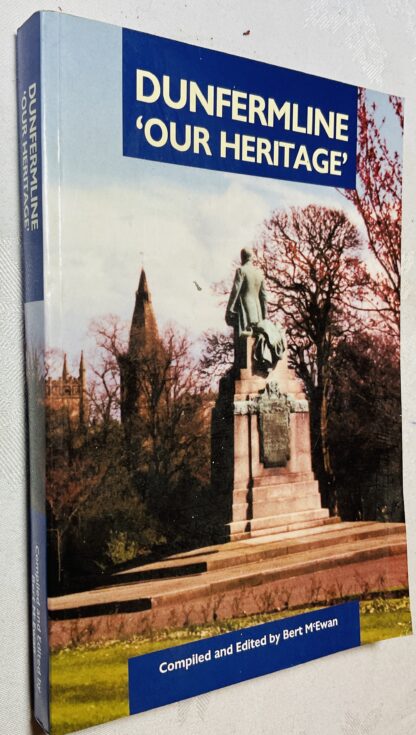 Dunfermline: Our Heritage