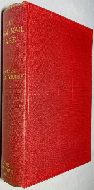 The Royal Mail Case: Rex v. Lord Kylsant, and Another [Notable British Trials]