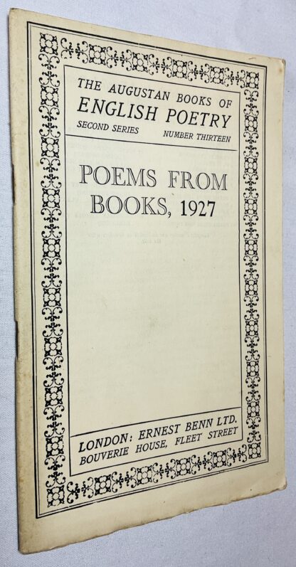 The Augustan Books of Modern Poetry:  Poems From Books 1927