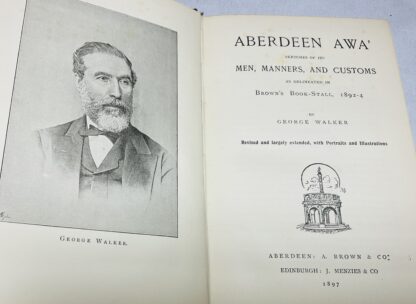 Aberdeen Awa': Sketches of its Men, Manners and Customs as Delineated in Brown's Book-Stall, 1892-4 - Image 2