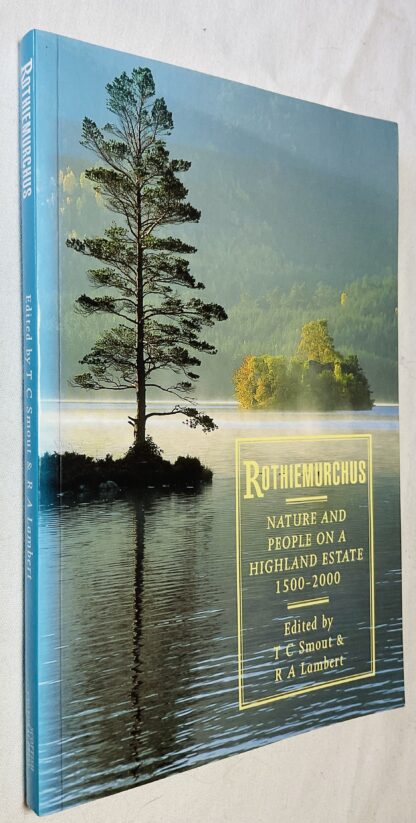 Rothiemurchus: Nature and People on a Highland Estate, 1500-2000