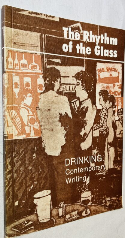 The Rhythm of the Glass: Scots Writers Look at Drinking in Prose and Poetry