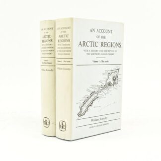 An Account of the Arctic Regions with a History and Description of the Northern Whale-fishery [two volume set]