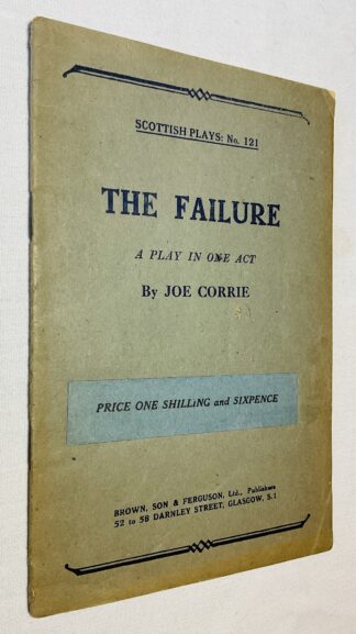 The Failure: A Play in One Act  [Scottish Plays series No.121]
