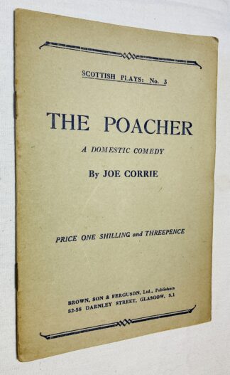 The Poacher: a Domestic Comedy in One Act [Scottish Plays series No.3]