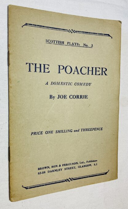 The Poacher: a Domestic Comedy in One Act [Scottish Plays series No.3]