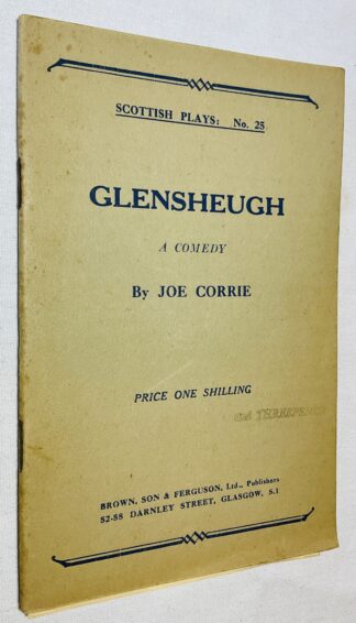 Glensheugh: a  Comedy[Scottish Plays series No.25]