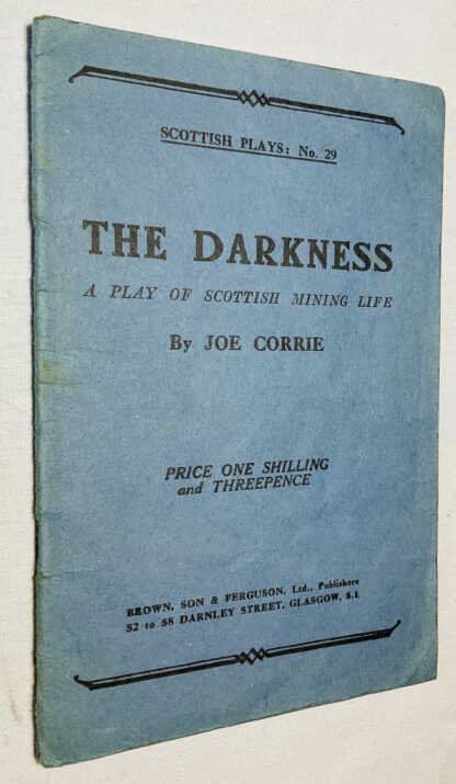 The Darkness: A Play of Scottish Mining Life  [Scottish Plays series No.29]