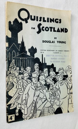 Quislings in Scotland - Scottish Secretariat. No. 4