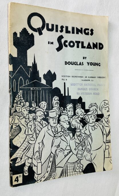 Quislings in Scotland - Scottish Secretariat. No. 4