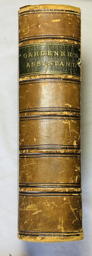 The Gardeners Assistant: Practical and Scientific, Revised and Enlarged Edition