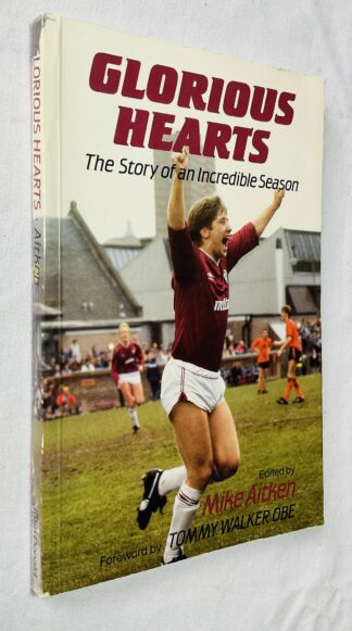 Glorious Hearts : The Story of an Incredible Season