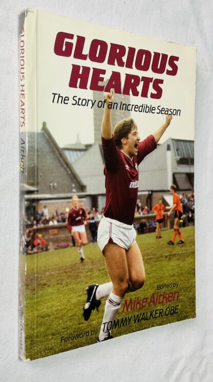 Glorious Hearts : The Story of an Incredible Season