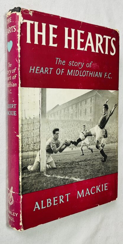 The Hearts: The Story Of The Heart Of Midlothian F.C.