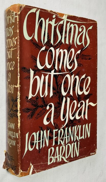 Christmas Comes But Once a Year