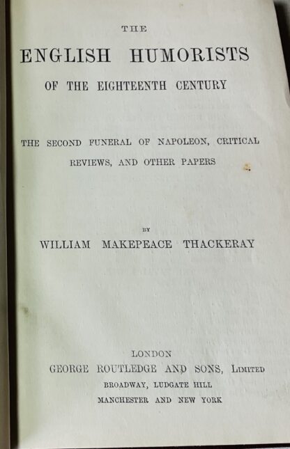 The English Humorists of the 18th Century:The Second Funeral of Napoleon, Critical Reviews and Other Papers - Image 2