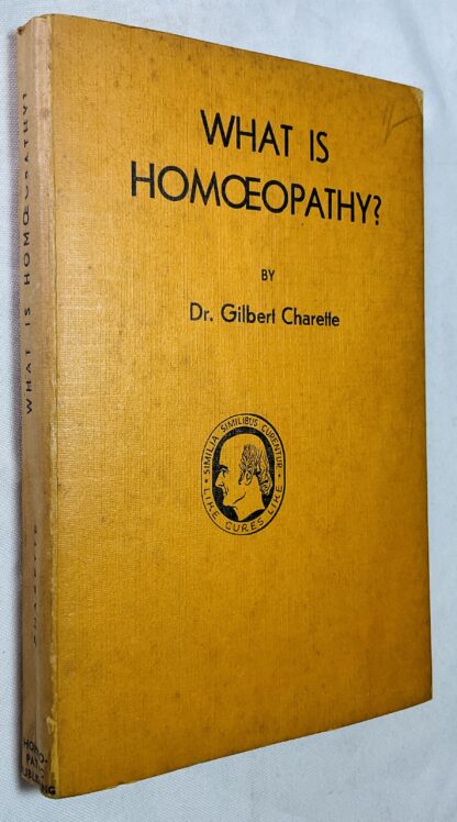 What is Homoeopathy? An introduction to Physicians and Laymen