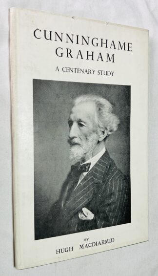 Cunninghame Graham: A Centenary Study