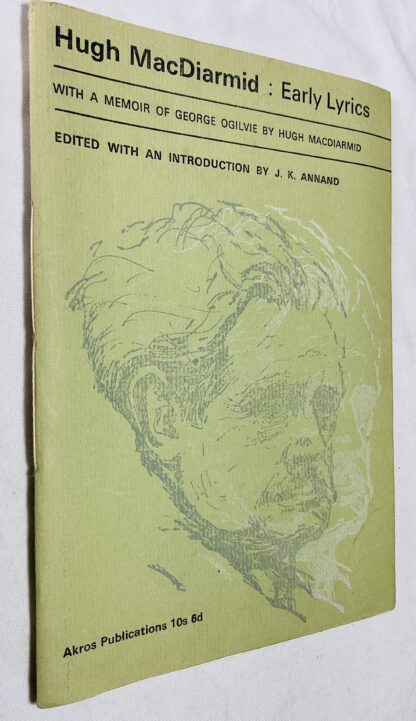 Early Lyrics by Hugh MacDiarmid Recently Discovered Among Letters to His Schoolmaster and Friend George Ogilvie