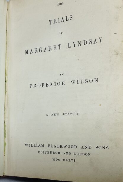 Tales by Professor Wilson: Lights and Shadows of Scottish Life;  Trials of Margaret Lyndsay; The Foresters. - Image 3