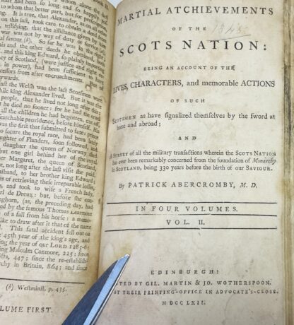 The Martial Atchievements of the Scots Nation  [4 volumes in 2, complete] Volume I: Being an Account of the Lives, Characters, and memorable Actions of such Scotsmen as have Signaliz'd themselves by the Sword at Home and Abroad. And a Survey of the Military Tansactions wherein Scotland or Scotsmen have been remarkably concern'd, from the first Establishment of the Scots Monarchy to this present Time. Volume II: A full, complete and genuine History of Scotland, from the Year of God 1329, to the year 1514; with a clear and demonstrative Confutation of the Errors of former Writers, whether Domestick or Foreign: and a Survey of the Military Transactions wherein Scotland or Scotsmen were remarkably concerned during that Period of Time. - Image 2