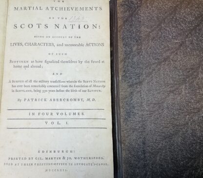 The Martial Atchievements of the Scots Nation  [4 volumes in 2, complete] Volume I: Being an Account of the Lives, Characters, and memorable Actions of such Scotsmen as have Signaliz'd themselves by the Sword at Home and Abroad. And a Survey of the Military Tansactions wherein Scotland or Scotsmen have been remarkably concern'd, from the first Establishment of the Scots Monarchy to this present Time. Volume II: A full, complete and genuine History of Scotland, from the Year of God 1329, to the year 1514; with a clear and demonstrative Confutation of the Errors of former Writers, whether Domestick or Foreign: and a Survey of the Military Transactions wherein Scotland or Scotsmen were remarkably concerned during that Period of Time. - Image 6