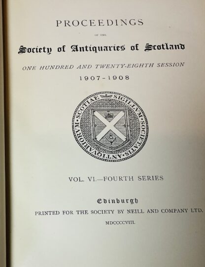 Proceedings of the Society of Antiquaries of Scotland. Session MDCCCCCVII-MDCCCCVIII. Vol. XLII. - Image 2